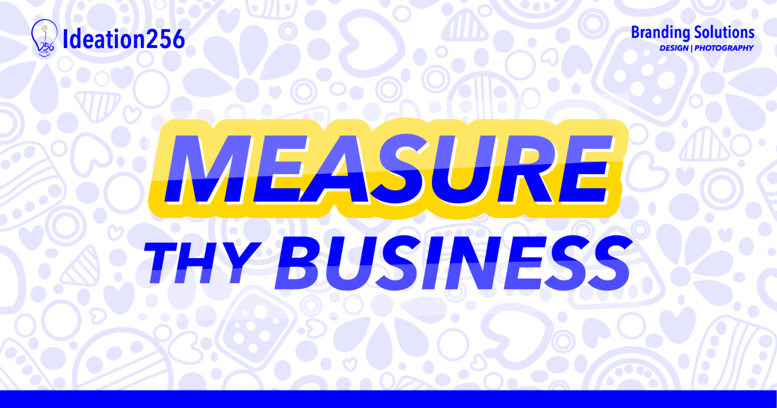 Measure_Thy_Business an article by Ideation256