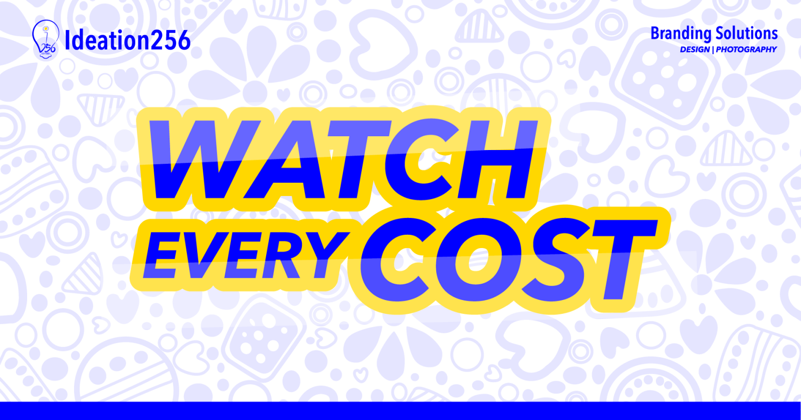 Ideation256_Watch_every_cost